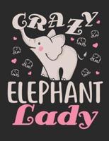 Crazy Elephant Lady