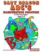 Baby Dragon ABC's - Handwriting Practice and Coloring Pages for 3-5 Year Olds