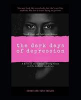 The Dark Days Of Depression