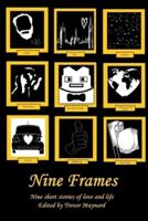 Nine Frames