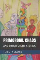 Primordial Chaos