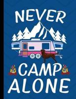 Never Camp Alone