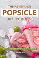 The Homemade Popsicle Recipe Book
