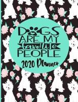 Dogs Are My Favorite People 2020 Planner