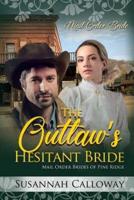 The Outlaw's Hesitant Bride
