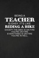 Being A Teacher Is Easy. It's Like Riding A Bike