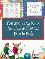 Fun and Easy Kids Sudoku and Maze Puzzle Book