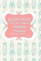 2020-2021 Busy as a Mother Two Year Ruled Monthly Planner 6X9