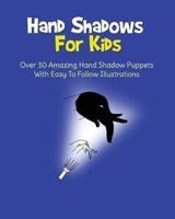 Hand Shadows For Kids