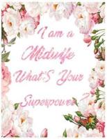 I Am A Midwife What's Your Superpower