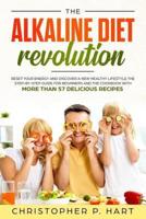 The Alkaline Diet Revolution