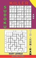 Killer Sudoku and Kin-Kon-Kan Easy Levels.