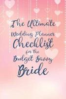 The Ultimate Wedding Planner Checklist for the Budget Savvy Bride