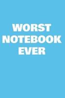 Worst Notebook Ever