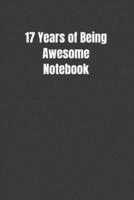 17 Years of Being Awesome Notebook