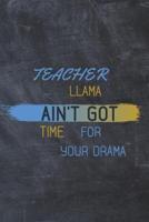 Teacher Llama Ain't Got Time for Your Drama