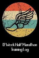 12 Week Half Marathon Training Log