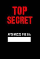 Top Secret Authorized Use By