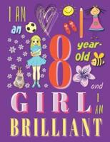 I Am an 8-Year-Old Girl and I Am Brilliant