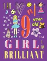 I Am a 9-Year-Old Girl and I Am Brilliant