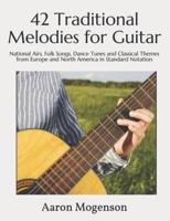 42 Traditional Melodies for Guitar
