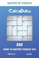 Master of Puzzles - CalcuDoku 200 Hard to Master Puzzles 5X5 Vol.22