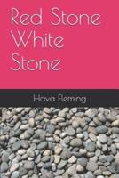 Red Stone White Stone