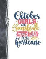 October Girls Are Sunshine Mixed With A Little Hurricane