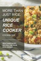 More Than Just Rice, Unique Rice Cooker Cookbook