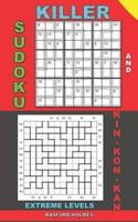 Killer Sudoku and Kin-Kon-Kan Extreme Levels.