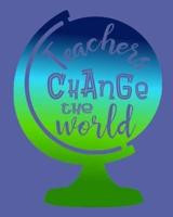 Teachers Change the World Lesson Planner