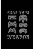 Grab Your Weapon