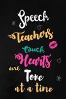 Speech Teachers Touch Hearts One Tone at a Time