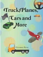 Truck, Planes, Cars and More, Coloring Book