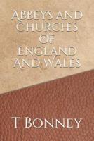 Abbeys and Churches of England And Wales
