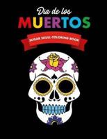 Dia De Los Muertos Sugar Skull Coloring Book