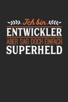 Ich Bin Entwickler Aber Sag Doch Einfach Superheld