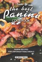 Easier Life With the Best Panini Cookbook