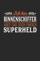 Ich Bin Binnenschiffer Aber Sag Doch Einfach Superheld