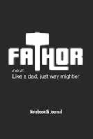 Fathor - Noun - Like A Dad, Just Way Mightier