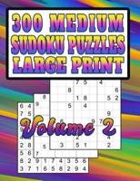 300 Medium Sudoku Puzzles