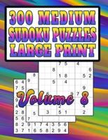 300 Medium Sudoku Puzzles