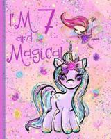 I'm 7 and Magical