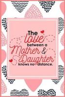 The Love Between Mother & Daughter Knows No Distance