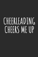 Cheerleading Cheers Me Up