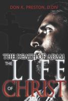 The Death of Adam / The Life of Christ