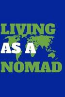 Living as a Nomad