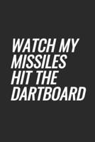 Watch My Missiles Hit The Dartboard
