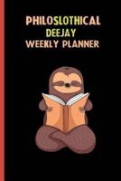Philoslothical Deejay Weekly Planner