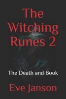 The Witching Runes 2: The Death and Book